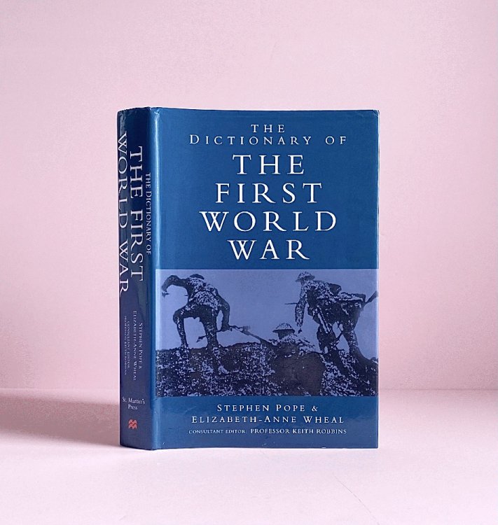 Image for The Dictionary of the First World War The Dictionary of the First World War