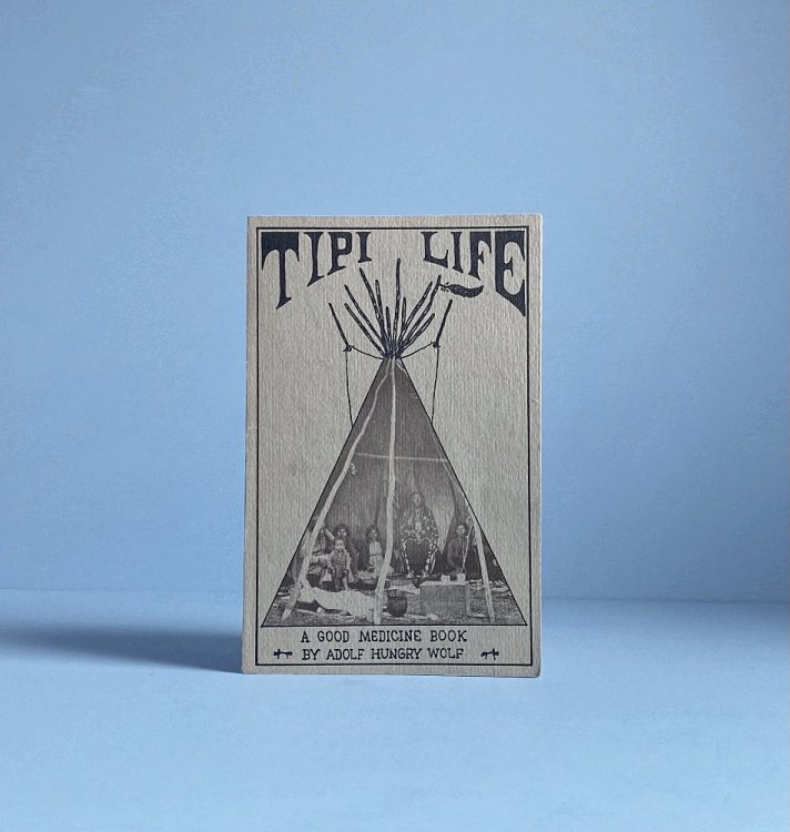 Tipi Life: a Good Medicine Book