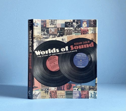 Worlds of Sound: The Story of Smithsonian Folkways