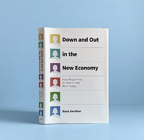 Down and Out in the New Economy: How People Find (or Dont Find) Work Today