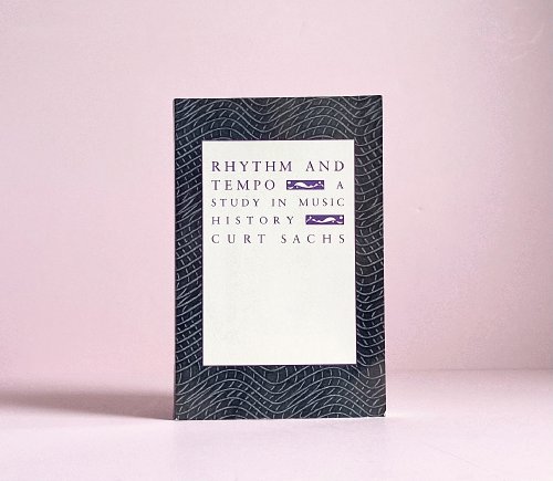 Rhythm and Tempo: A Study in Music History