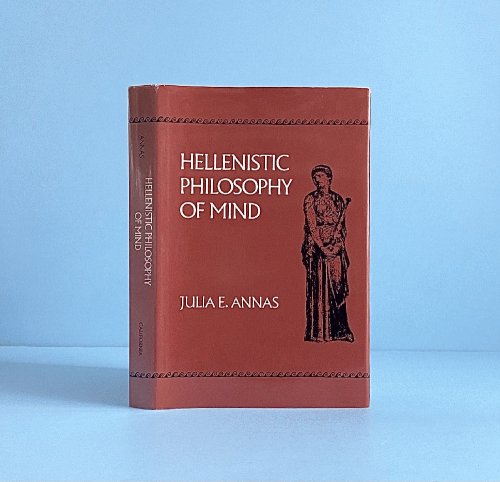 Hellenistic Philosophy of Mind (Hellenistic Culture & Society)
