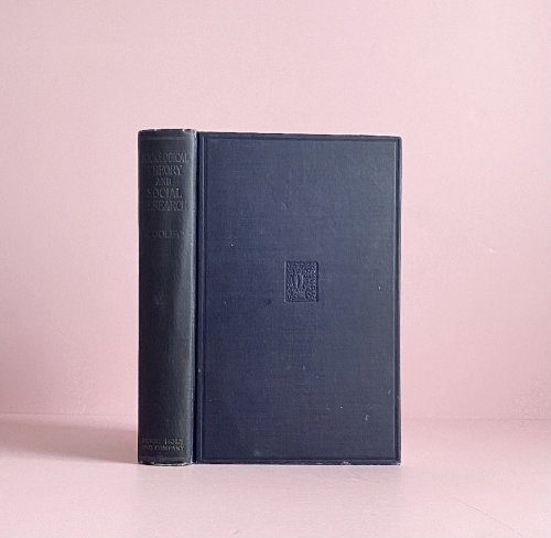 Sociological Theory and Social Research: Being Selected Papers of Charles Horton Cooley