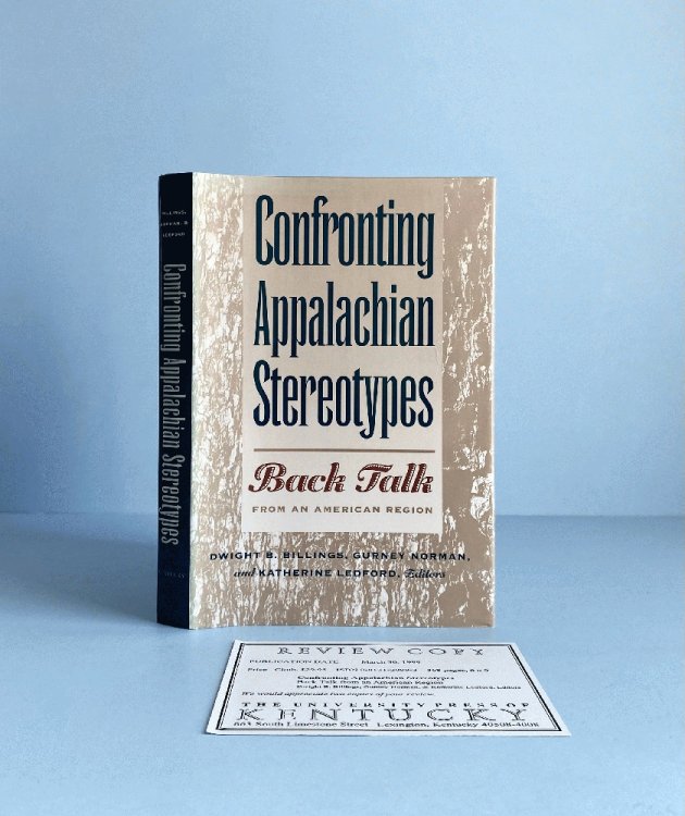 Confronting Appalachian Stereotypes: Back Talk from an American Region