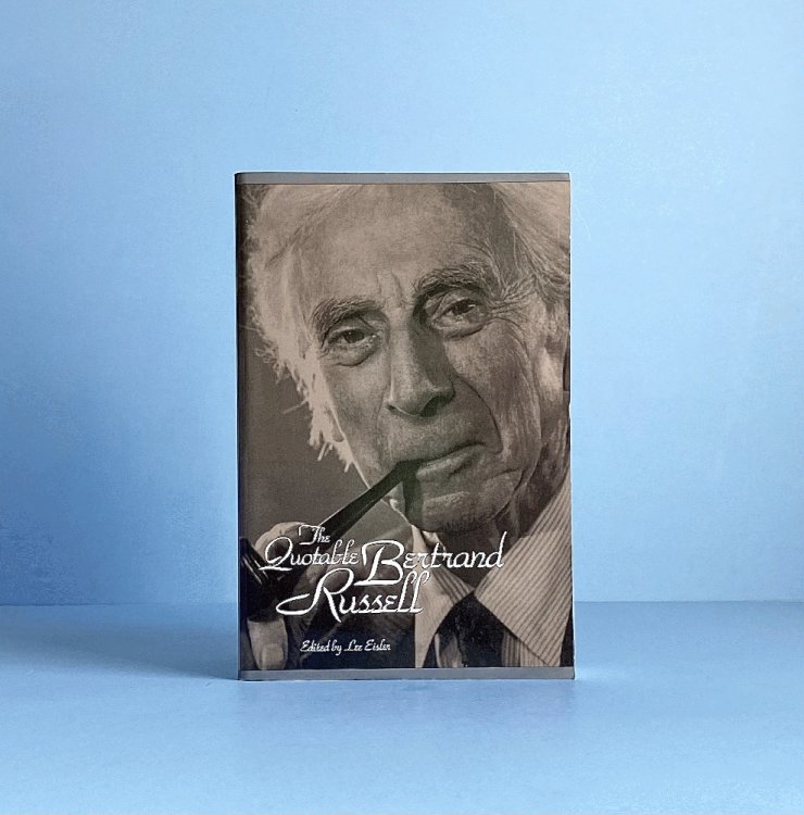 The Quotable Bertrand Russell