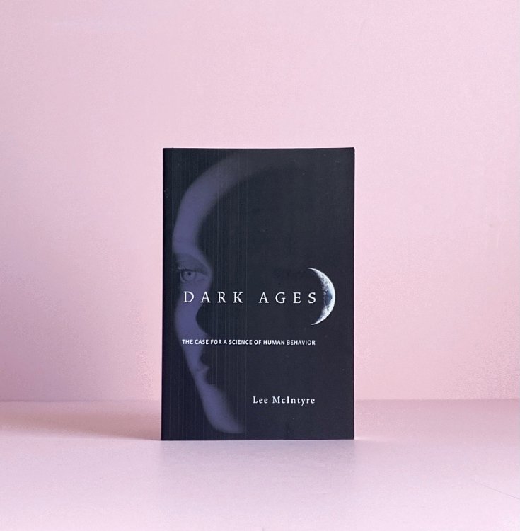 Dark Ages: The Case for a Science of Human Behavior (Bradford Books)