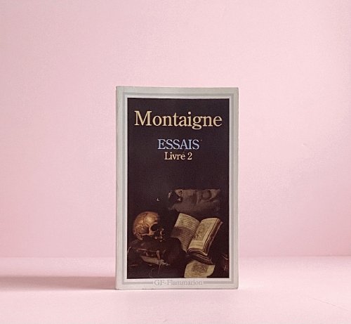 Essais: Livre 2