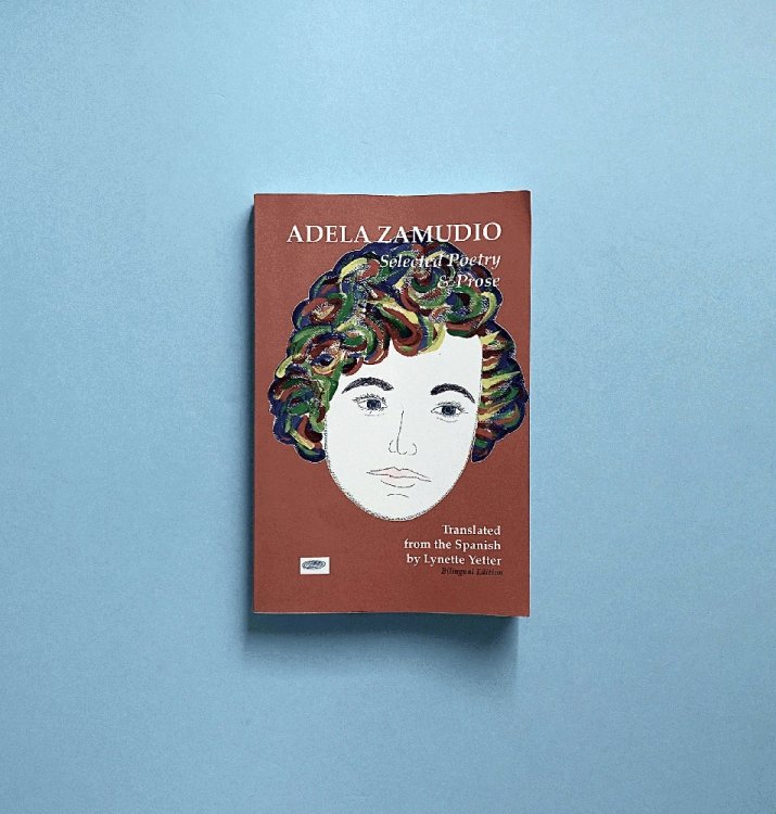 Adela Zamudio: Selected Poetry & Prose