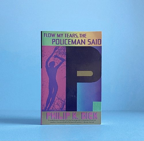 Flow My Tears, the Policeman Said