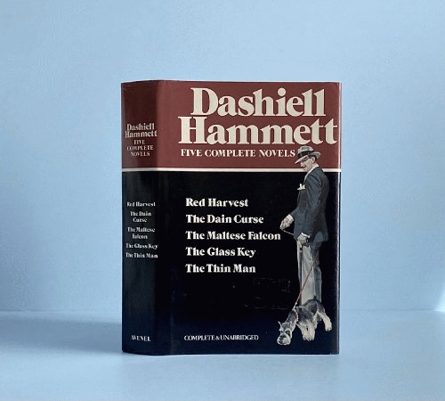 Dashiell Hammett: Five Complete Novels: Red Harvest, The Dain Curse, The Maltese Falcon, The Glass Key, and The Thin Man