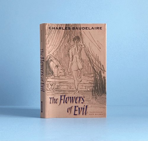 The Flowers of Evil (Wesleyan Poetry Series)