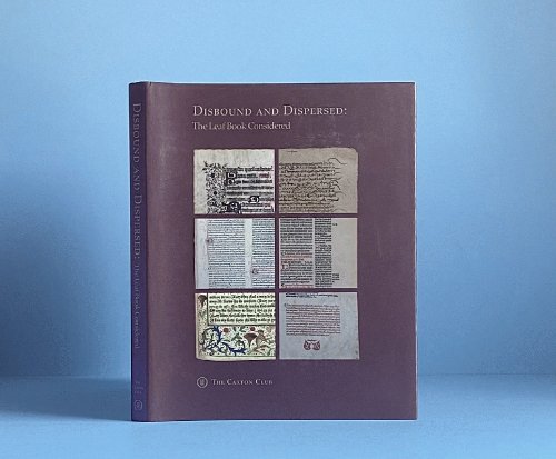 Disbound and Dispersed: The Leaf Book Considered