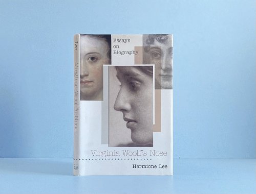 Virginia Woolf's Nose: Essays on Biography