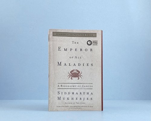 The Emperor of All Maladies: A Biography of Cancer