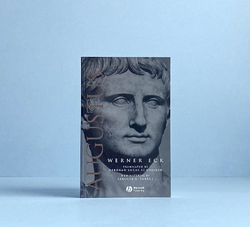 The Age of Augustus (Blackwell Ancient Lives)