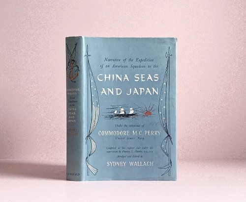 Narrative of the Expedition of an American Squadron to the China Seas and Japan Under the Command of Commodore M. C. Perry, United States Navy