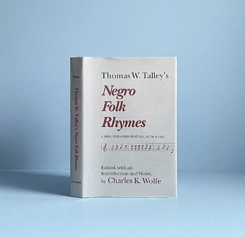 Thomas W Talley's Negro Folk Rhymes