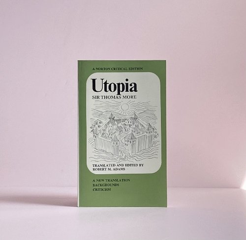 Utopia: A New Translation, Backgrounds, Criticism (Norton Critical Edition)