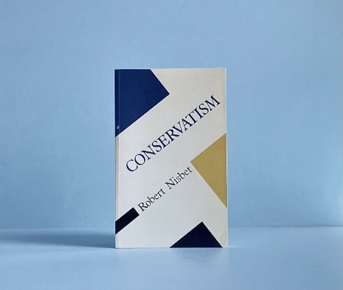Conservatism: Dream and Reality (Concepts in Social Thought)