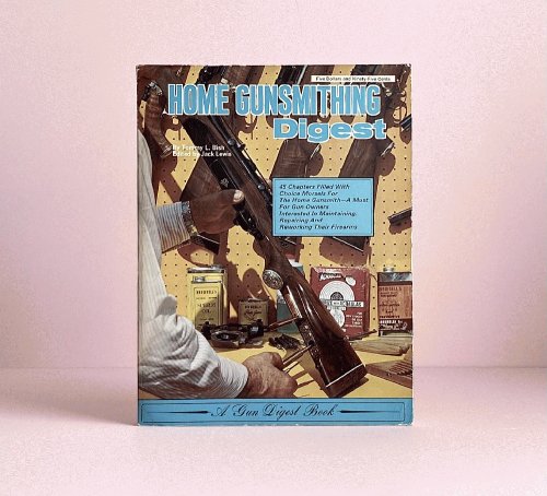 Home Gunsmithing Digest
