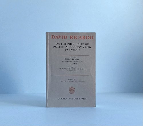 On the Principles of Political Economy and Taxation (The Works & Correspondence of David Ricardo)