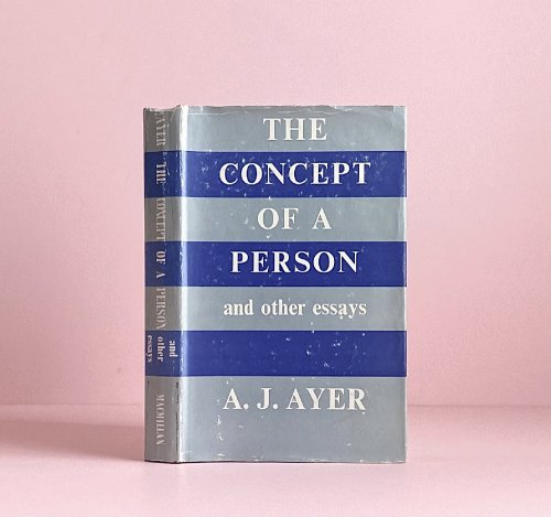 The Concept of a Person and Other Essays