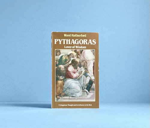Pythagoras: Lover of wisdom (Esoteric themes and perspective series)