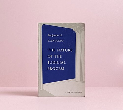 Nature of the Judicial Process (The Storrs Lectures Series)