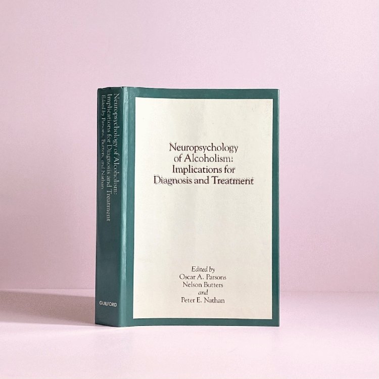 Neuropsychology of Alcoholism: Implications for Diagnosis and Treatment