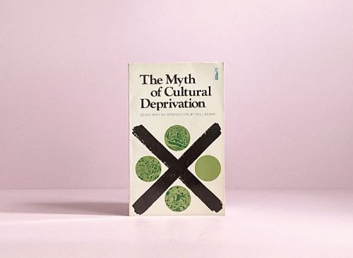 The Myth of Cultural Deprivation