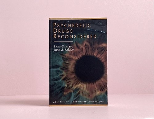Psychedelic Drugs Reconsidered (Drug Policy Classics Reprints Series Number 1)