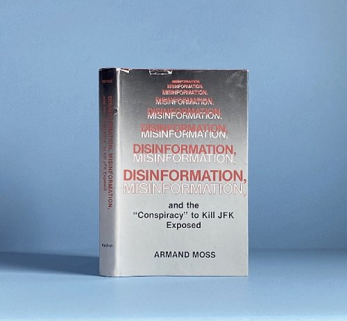 Disinformation, Misinformation, and the 