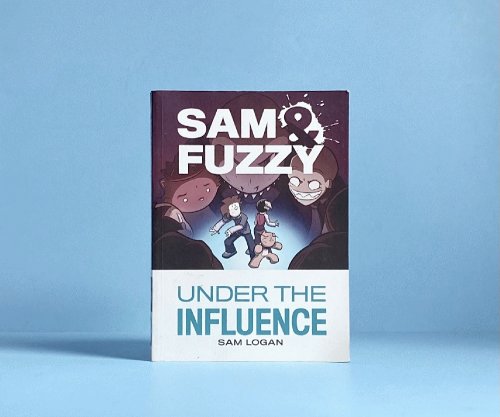 Sam & Fuzzy Under the Influence