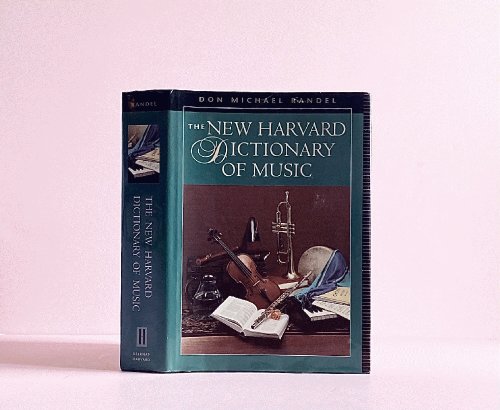 The New Harvard Dictionary of Music (Harvard University Press Reference Library)