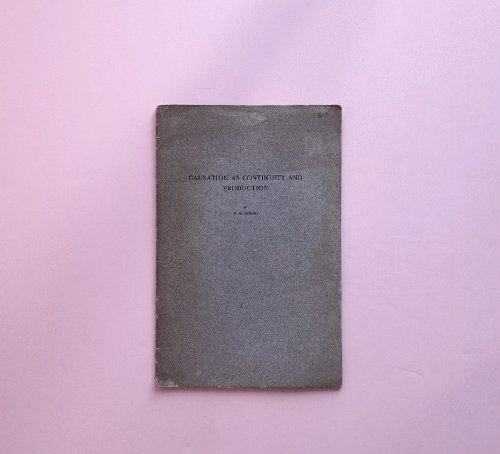 Causation as Continuity and Production (University of California publications. Philosophy)