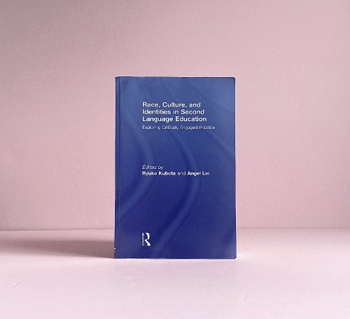 Race, Culture, and Identities in Second Language Education