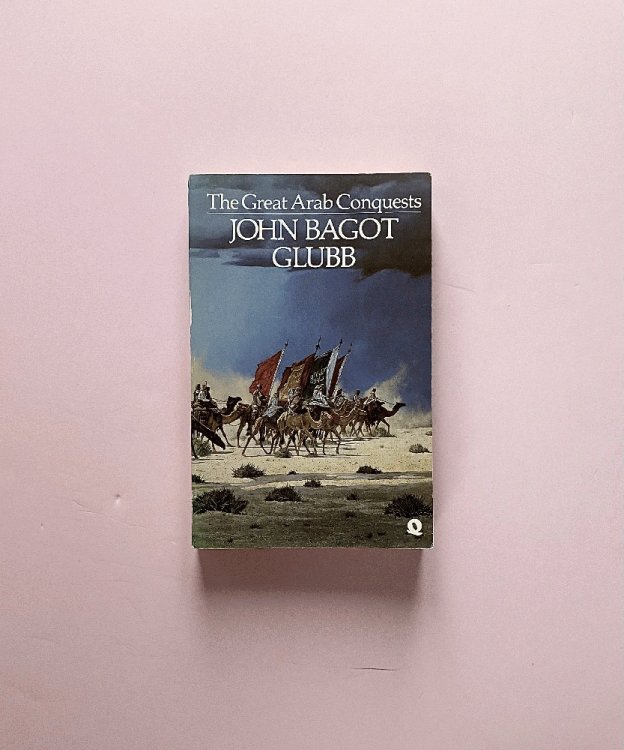 The Great Arab Conquests