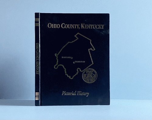 Ohio County, Kentucky: Pictorial History