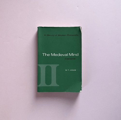 A History of Western Philosophy: The Medieval Mind, Volume II