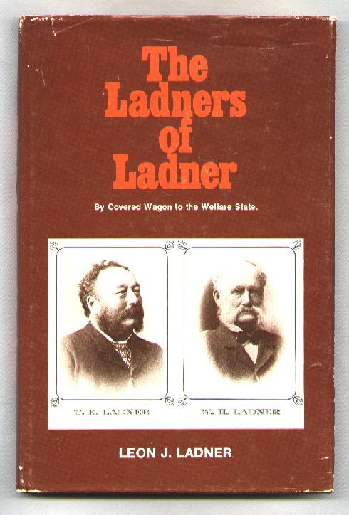 The Ladners of Ladner; By Covered Wagon to the Welfare State