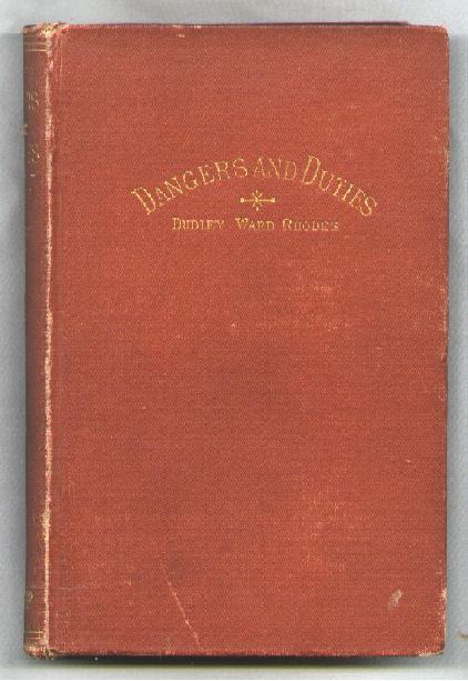 Dangers and Duties; Talks to Men and Women