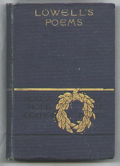 The Poetical Works of James Russell Lowell; Household Edition
