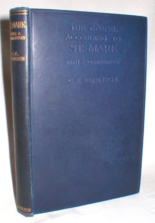 The Gospel According to St. Mark;with a Commentary; with Three Plans