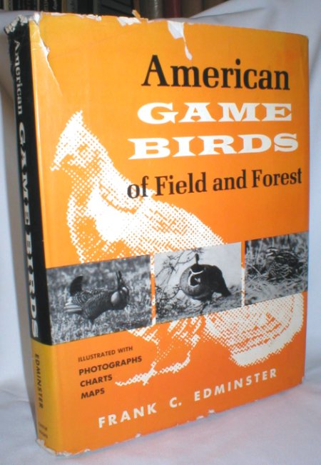 American Game Birds of Field and Forest; Their Habits, Ecology, and Management