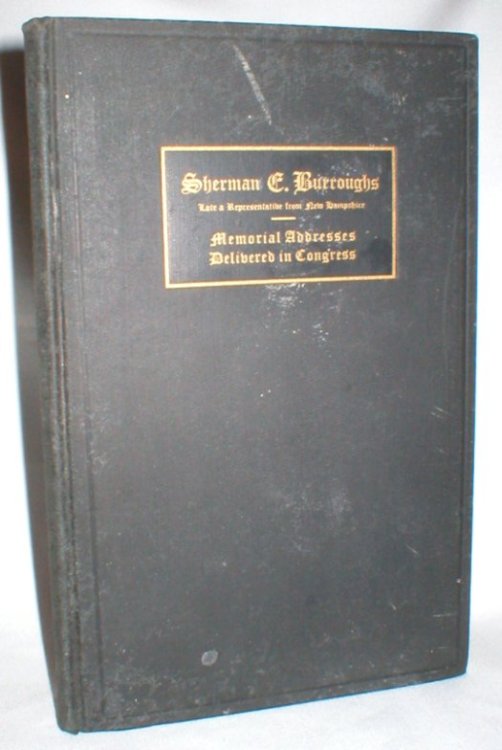 Sherman E. Burroughs; Memorial Addresses (To)