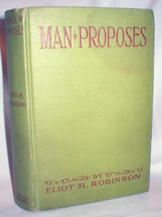 Man Proposes; or the Romance of John Alden Shaw