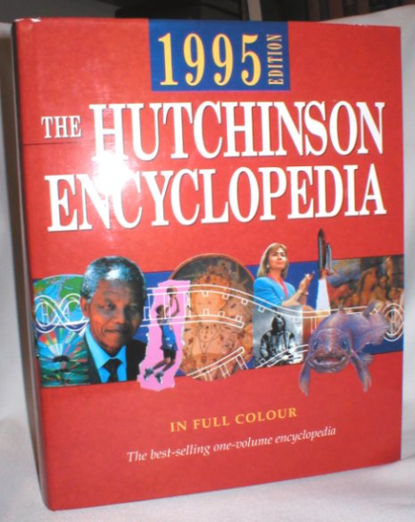 The Hutchinson Encyclopedia; 1995 Edition