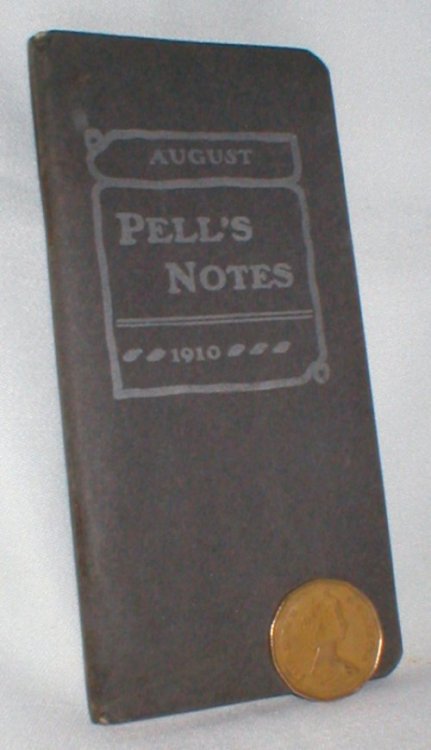 Pell's Notes, August, 1910; Vol. XIII, No. 1