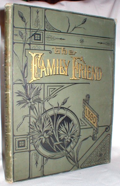 The Family Friend; Vol. XXI, New Series