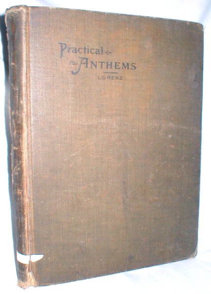 Practical Anthems; A Collection of Easy Anthems for Volunteer Choirs